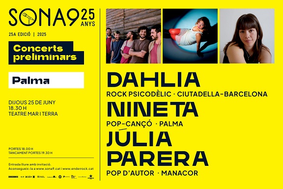 25a ediciÃ³ del concurs SONA9 de mÃºsica emergent - CONCERTS PRELIMINARS